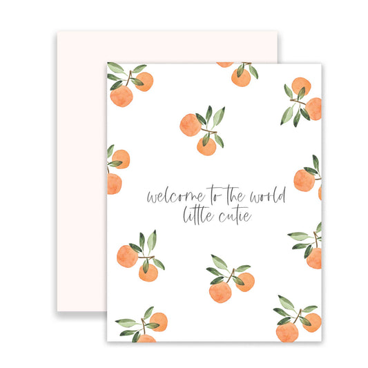 "Welcome Little Cutie" Greeting Card
