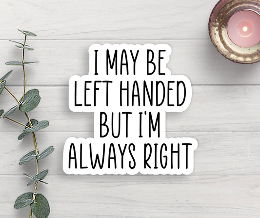 Left Handed Vinyl Sticker